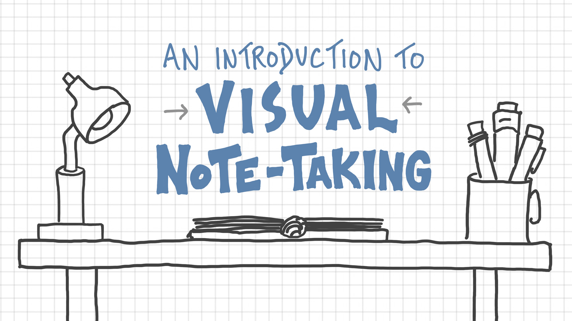 An Introduction to Visual Note-Taking - Verbal to Visual